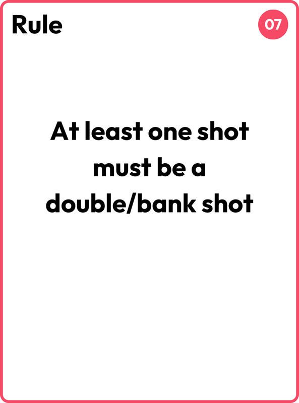 Rule card reading: at least one shot must be a double or bank shot